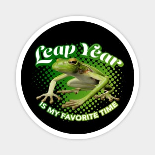 Leap Year is My favorite Time Magnet